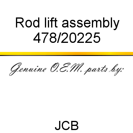 Rod, lift, assembly 478/20225