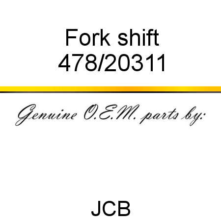 Fork, shift 478/20311