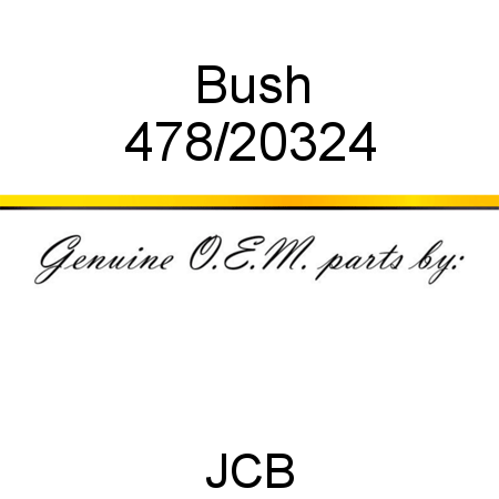 Bush 478/20324
