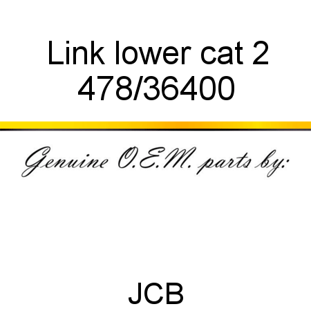 Link, lower, cat 2 478/36400