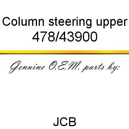 Column, steering upper 478/43900