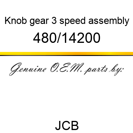 Knob, gear 3 speed, assembly 480/14200
