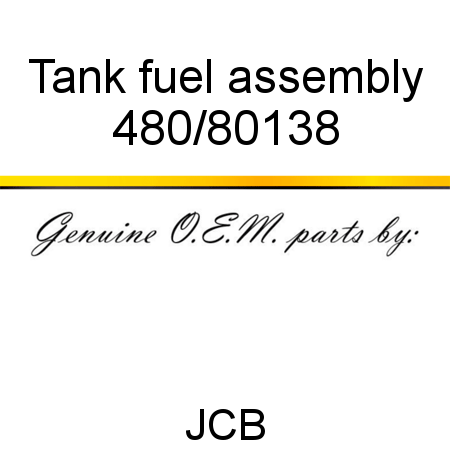 Tank, fuel assembly 480/80138