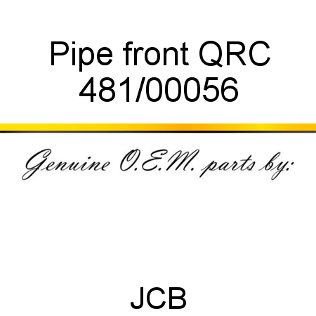 Pipe, front QRC 481/00056