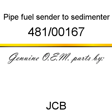 Pipe, fuel sender, to sedimenter 481/00167