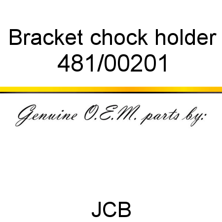 Bracket, chock holder 481/00201