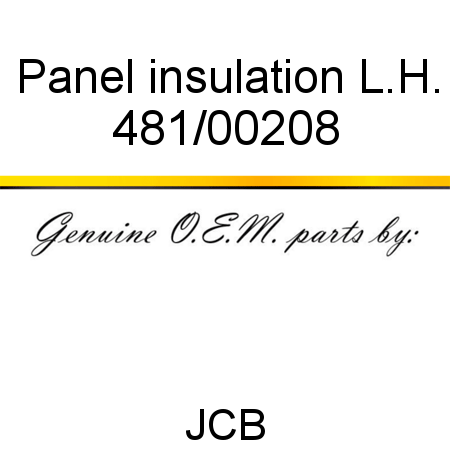 Panel, insulation, L.H. 481/00208