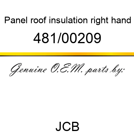 Panel, roof insulation, right hand 481/00209