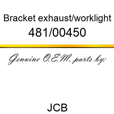Bracket, exhaust/worklight 481/00450
