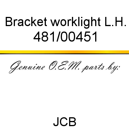 Bracket, worklight, L.H. 481/00451