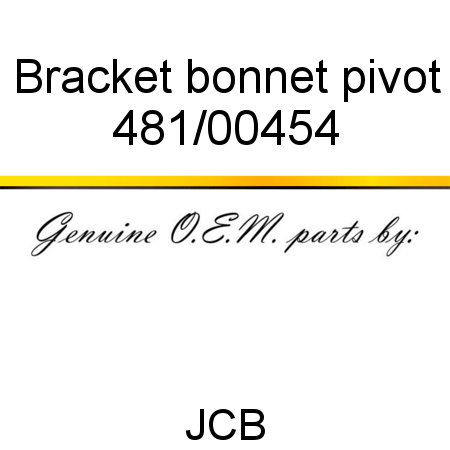 Bracket, bonnet pivot 481/00454