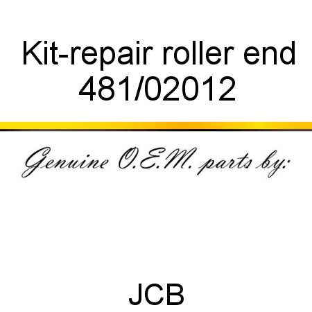 Kit-repair, roller end 481/02012