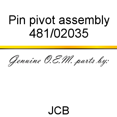 Pin, pivot, assembly 481/02035