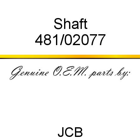 Shaft 481/02077