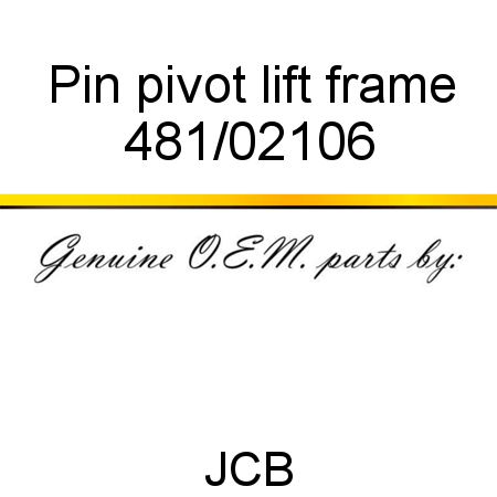 Pin, pivot, lift frame 481/02106