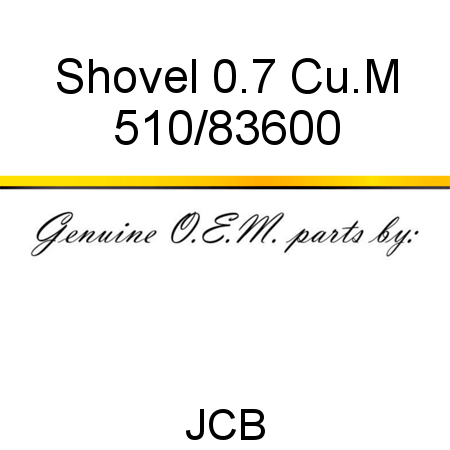 Shovel, 0.7 Cu.M 510/83600