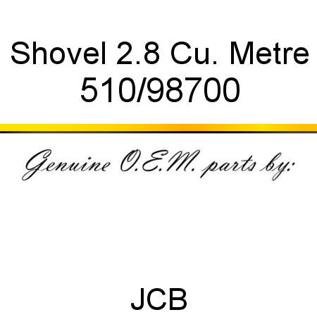 Shovel, 2.8 Cu. Metre 510/98700