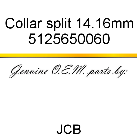 Collar, split, 14.16mm 5125650060