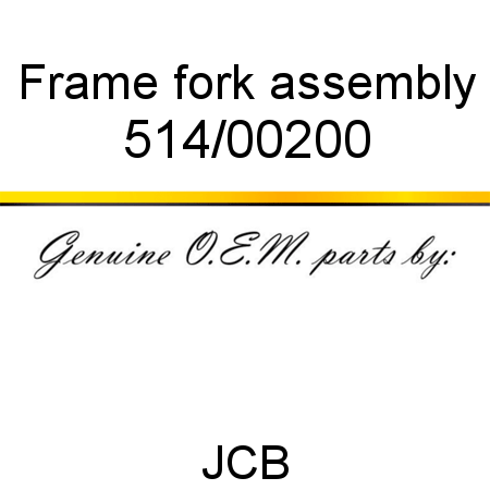 Frame, fork, assembly 514/00200