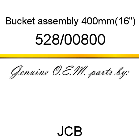 Bucket, assembly, 400mm(16