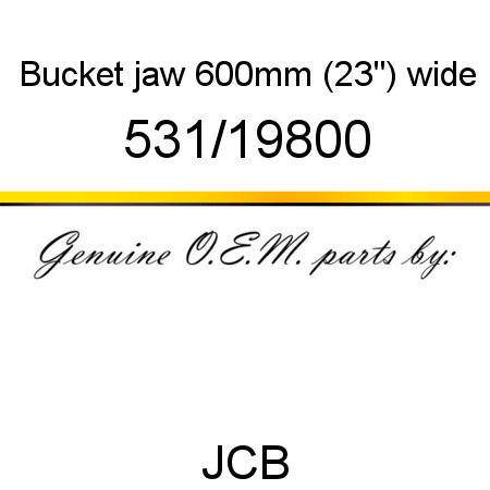 Bucket, jaw, 600mm (23