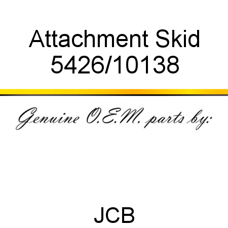 Attachment, Skid 5426/10138