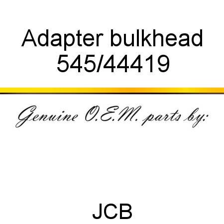 Adapter, bulkhead 545/44419
