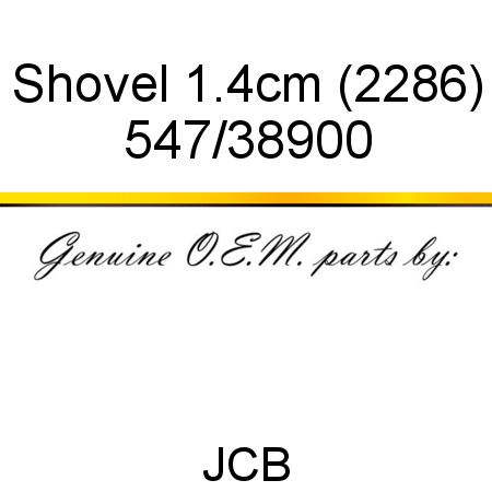 Shovel, 1.4cm (2286) 547/38900