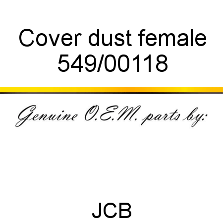 Cover, dust female 549/00118
