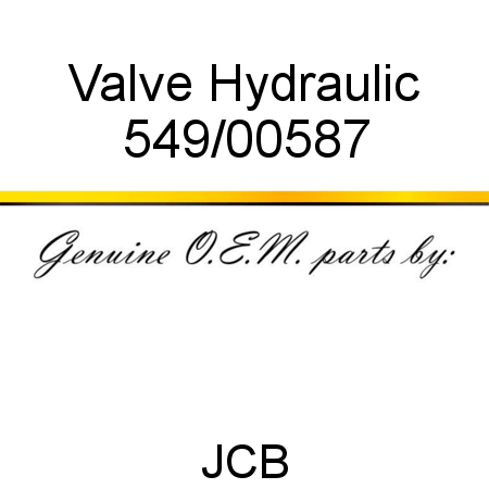 Valve, Hydraulic 549/00587