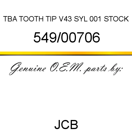 TBA, TOOTH TIP V43 SYL, 001 STOCK 549/00706