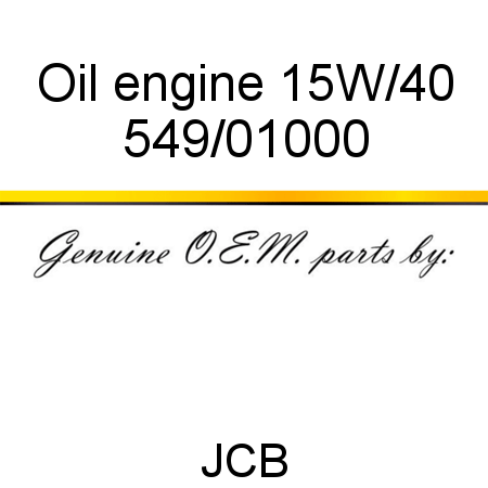 Oil, engine, 15W/40 549/01000