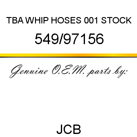 TBA, WHIP HOSES, 001 STOCK 549/97156