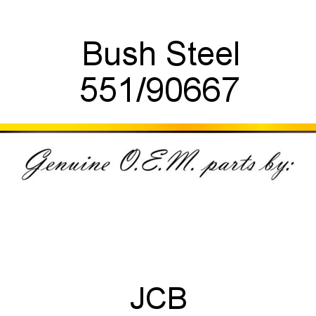 Bush, Steel 551/90667