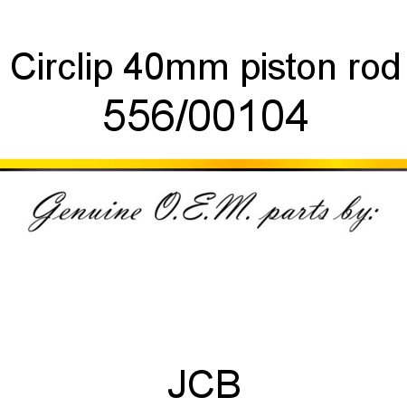 Circlip, 40mm piston rod 556/00104