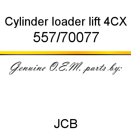 Cylinder, loader lift, 4CX 557/70077