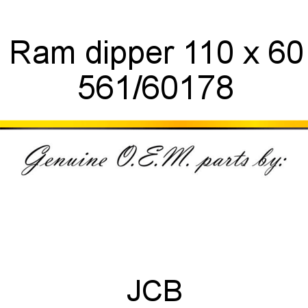 Ram, dipper, 110 x 60 561/60178