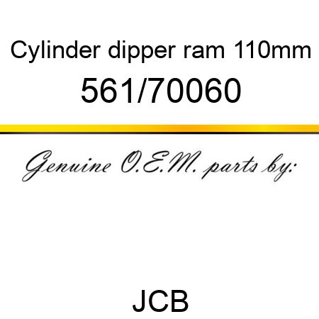Cylinder, dipper ram, 110mm 561/70060