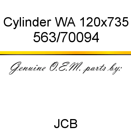 Cylinder, WA 120x735 563/70094