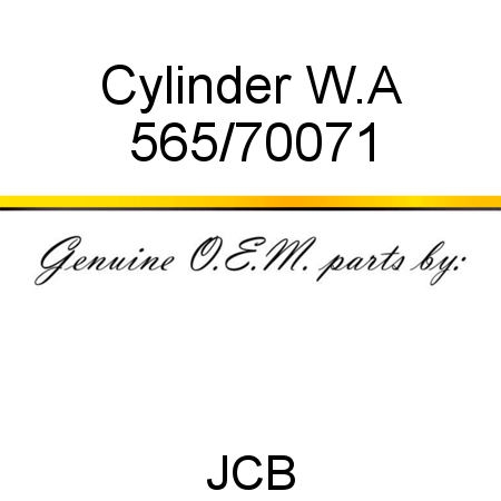 Cylinder, W.A 565/70071