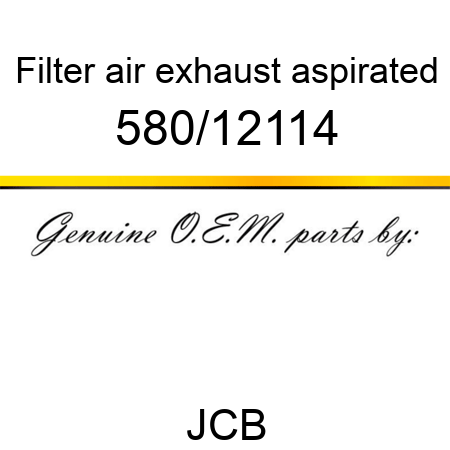Filter, air, exhaust aspirated 580/12114