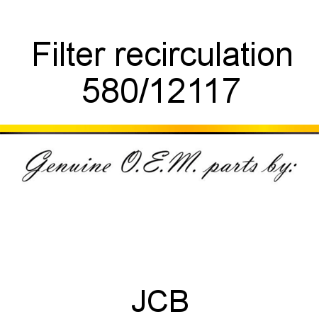 Filter, recirculation 580/12117