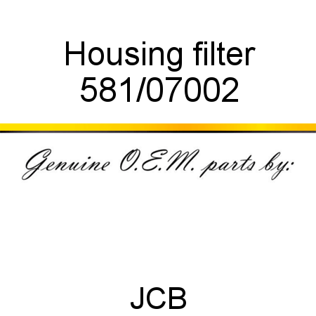 Housing, filter 581/07002