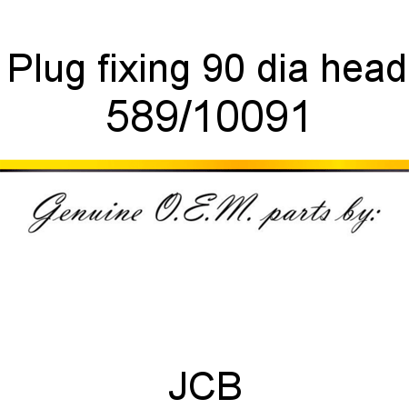 Plug, fixing, 90 dia head 589/10091