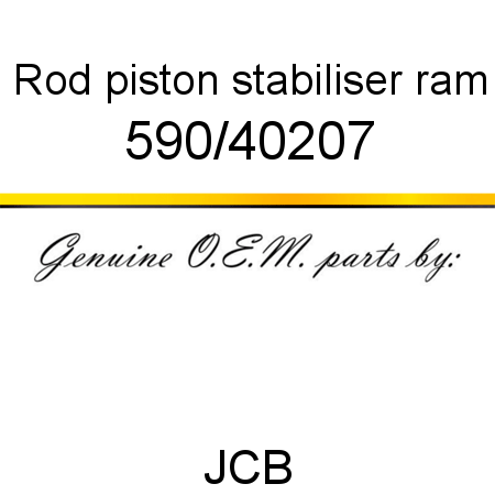 Rod, piston, stabiliser ram 590/40207