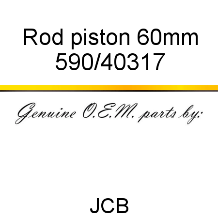 Rod, piston 60mm 590/40317
