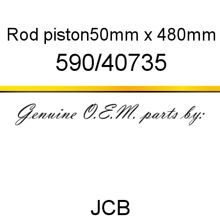 Rod, piston,50mm x 480mm 590/40735