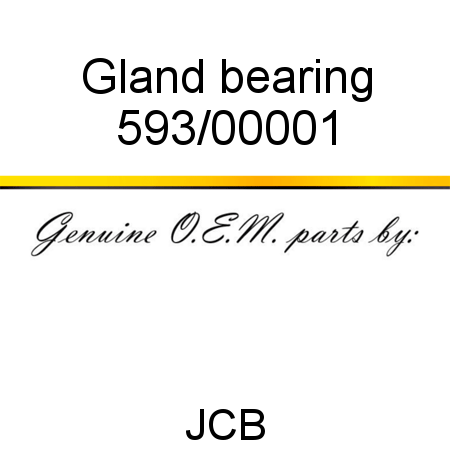 Gland, bearing 593/00001