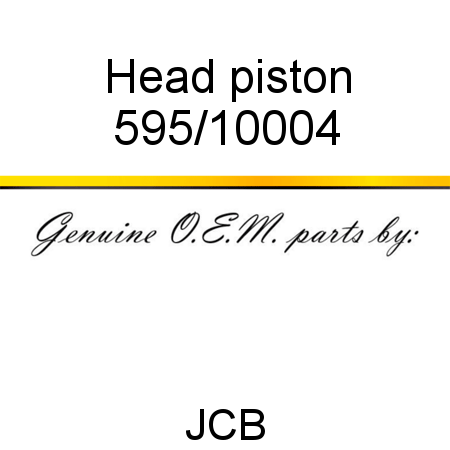 Head, piston 595/10004
