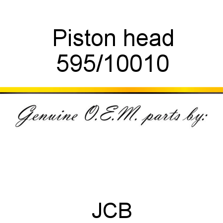 Piston, head 595/10010
